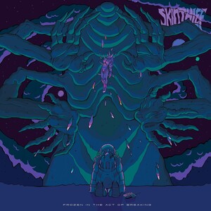 Skin Thief - Frozen in the Act of Breaking