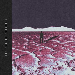 A Minute To Die For