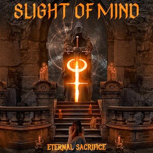 Slight of Mind - Eternal Sacrifice