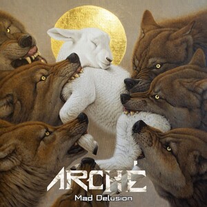 Arché - Mad Delusion